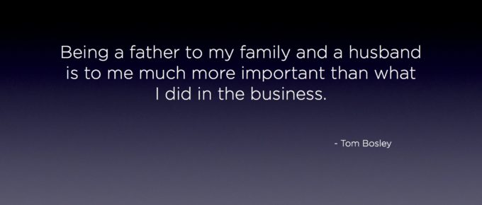 Being a father to my family and a husband is to me much more important than what I did in the business. - Tom Bosley