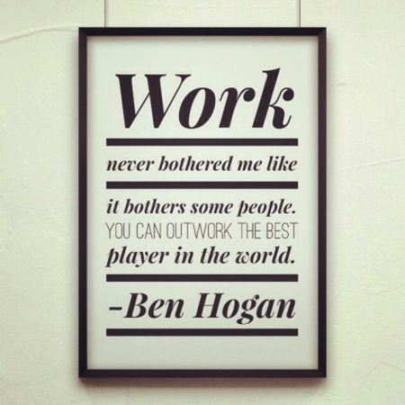Ben Hogan Quote About Work