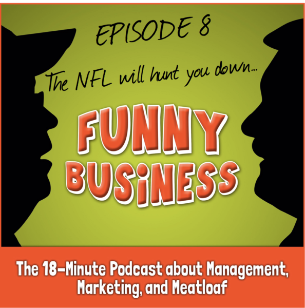 Funny Business Podcast - Episode 8