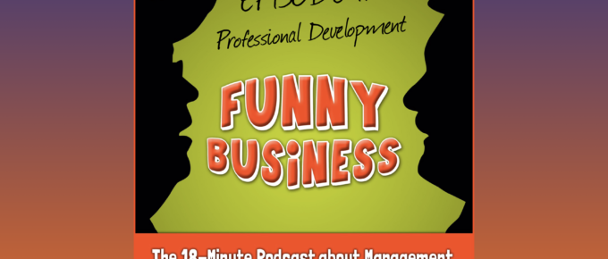 Funny Business Podcast, Episode 11