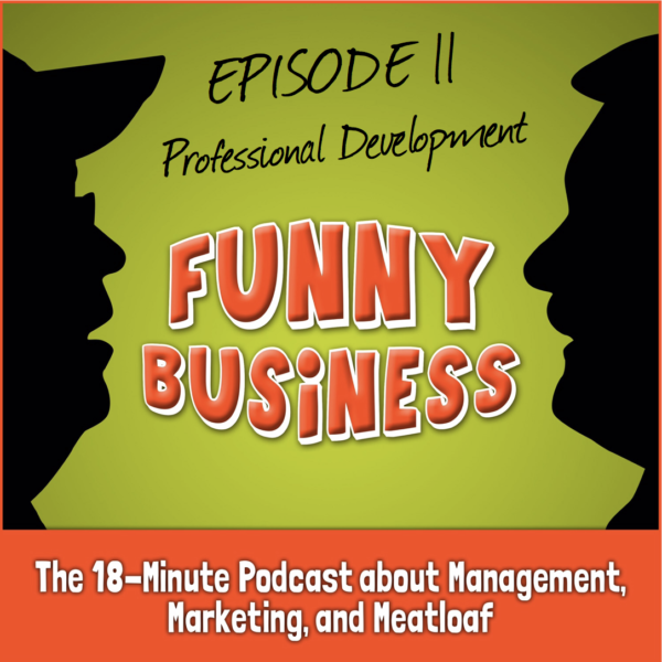 Funny Business Podcast Episode 11