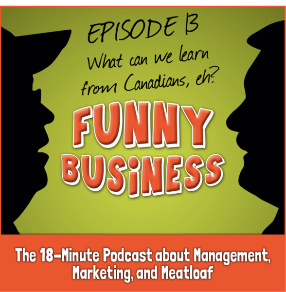 Funny Business Podcast - Episode 13