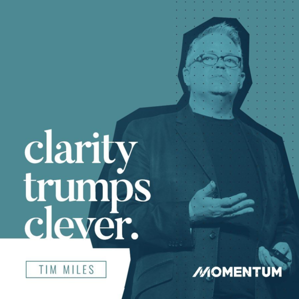 Clarity trumps clever.