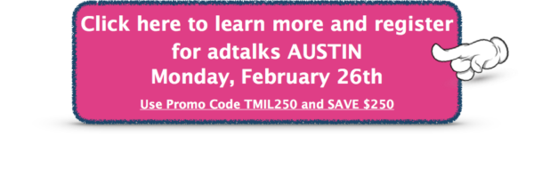 Click here to register and learn more about adtalks